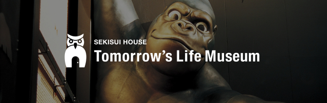Tomorrow’s Life Museum Tomorrow’s Life Museum